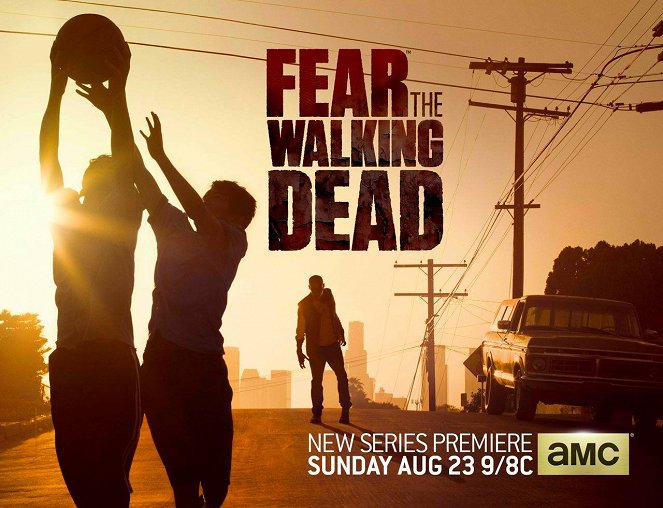 Fear the Walking Dead - Fear the Walking Dead - Season 1 - Plakaty