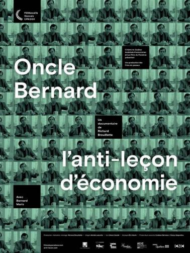 Oncle Bernard - L'anti-leçon d'économie - Julisteet