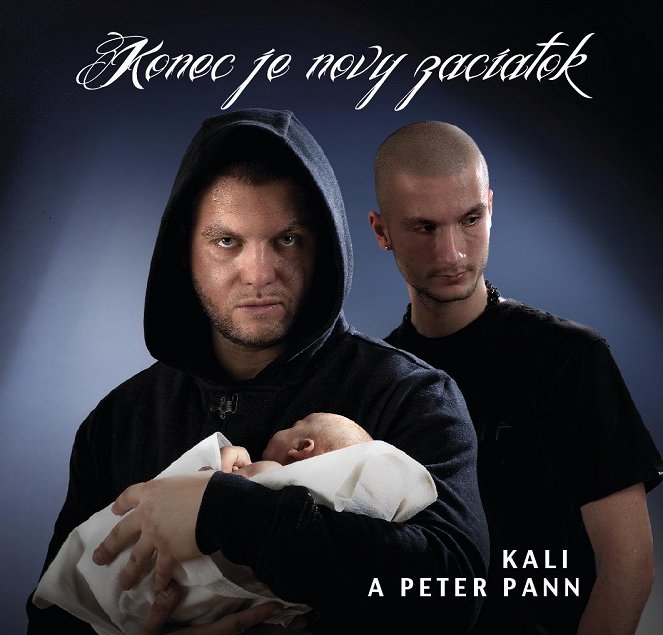 Kali a Peter Pann - Koniec je nový začiatok - Julisteet