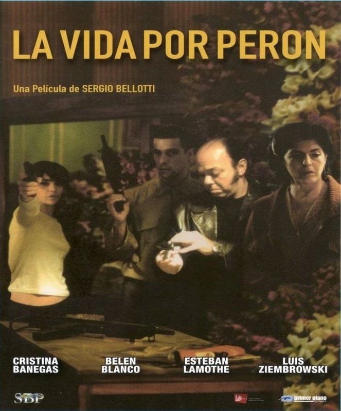 La vida por Perón - Posters