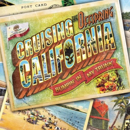 The Offspring - Cruising California (Bumpin' In My Trunk) - Plakátok