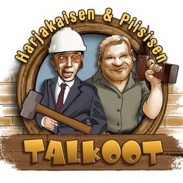 Harjakaisen & Piisisen talkoot - Plakate