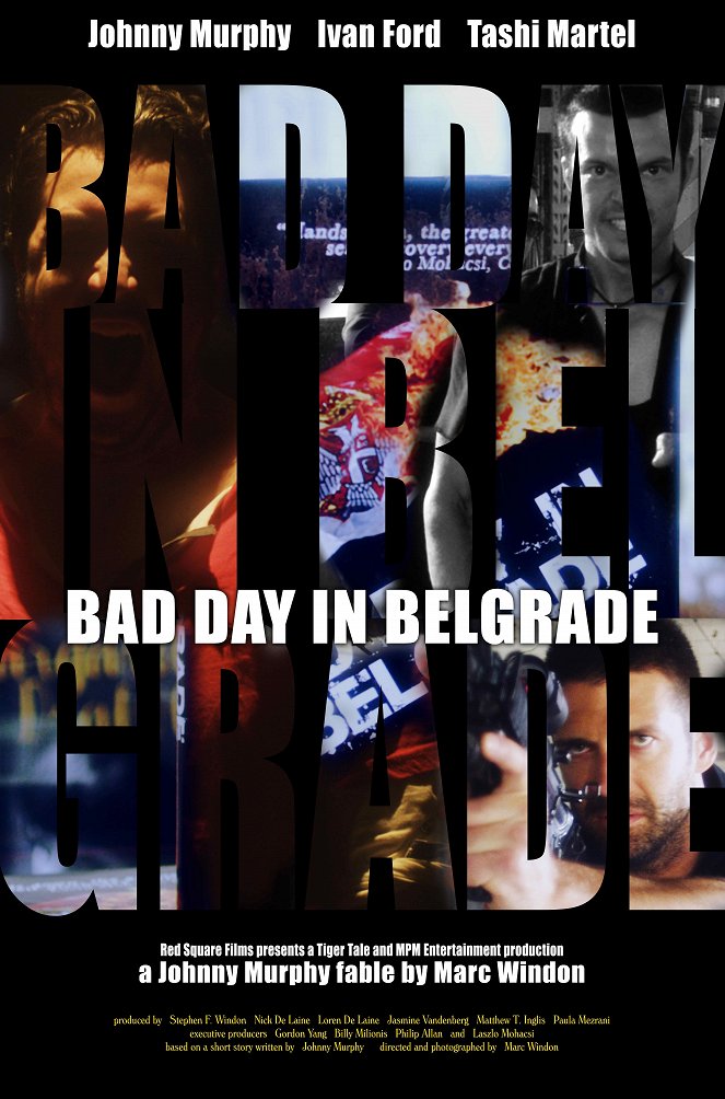 Bad Day in Belgrade - Plakate