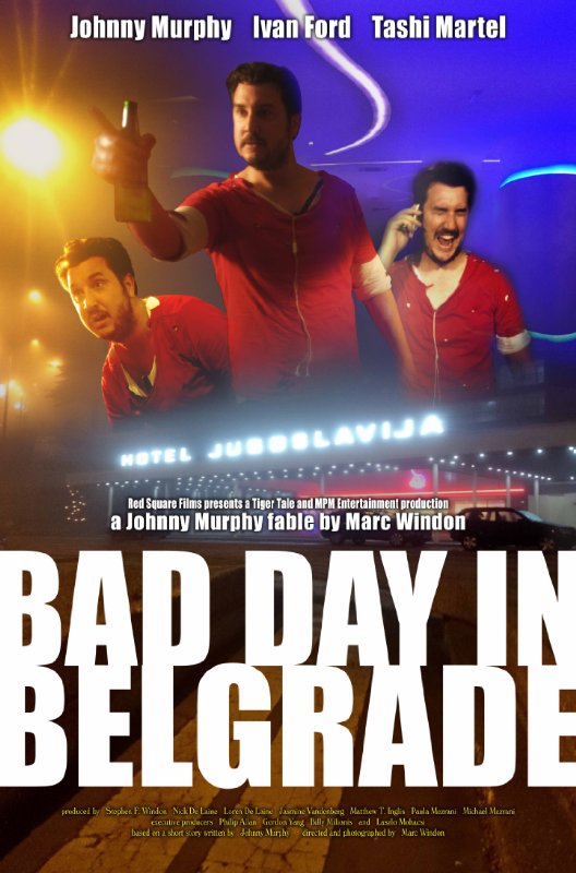 Bad Day in Belgrade - Plakaty