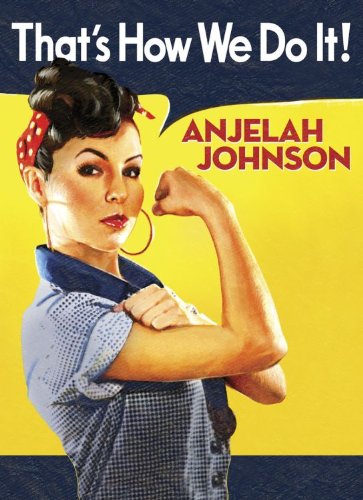 Anjelah Johnson: That's How We Do It! - Affiches