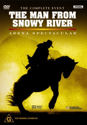 The Man From Snowy River: Arena Spectacular - Plakáty