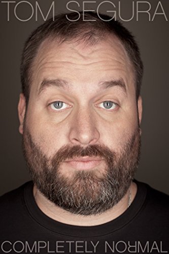 Tom Segura: Completely Normal - Affiches