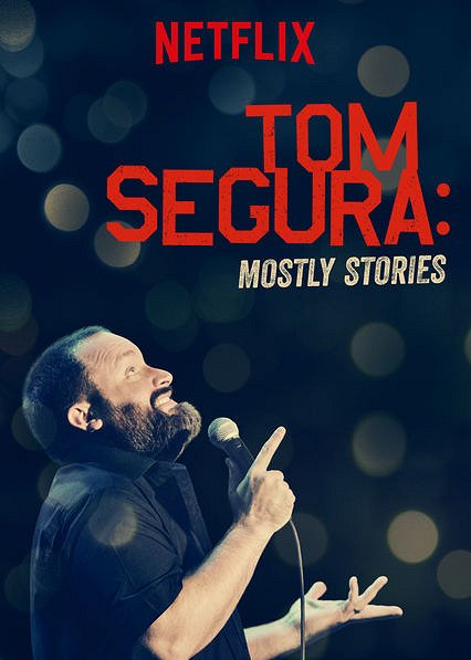Tom Segura: Mostly Stories - Plakate