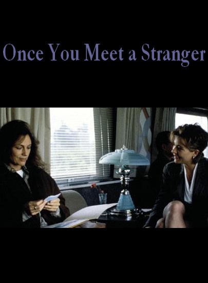 Once You Meet a Stranger - Plakaty