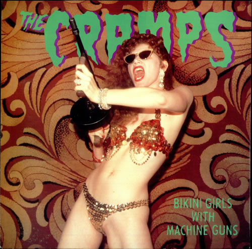 The Cramps - Bikini Girls With Machine Guns - Plakátok