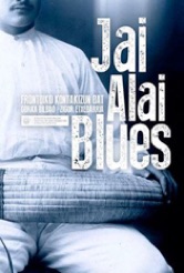 Jai Alai Blues - Julisteet