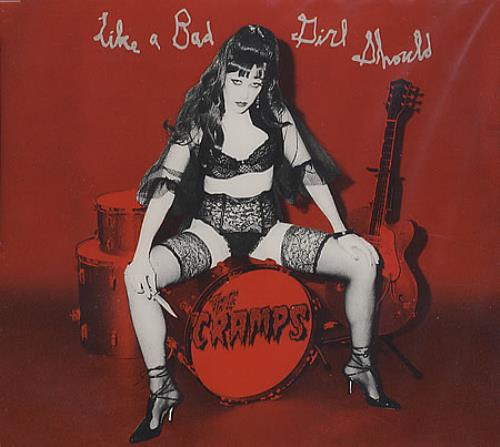 The Cramps - Like A Bad Girl Should - Posters