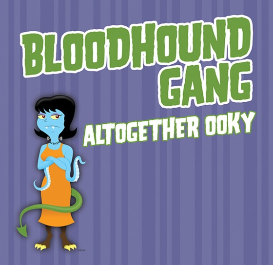 Bloodhound Gang: Altogether Ooky - Plakate
