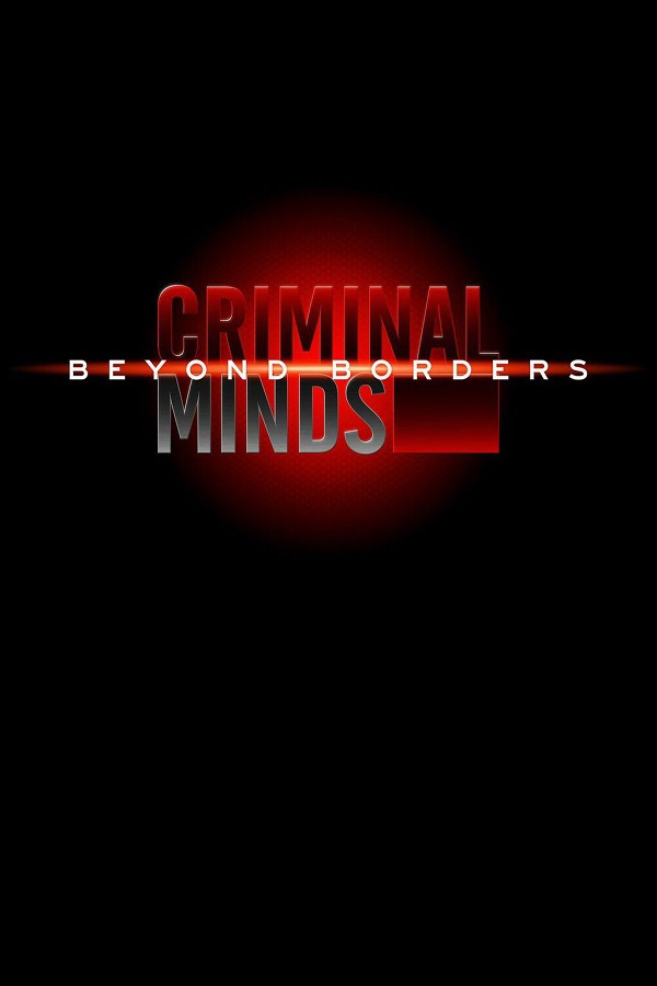 Criminal Minds: Beyond Borders - Plakate