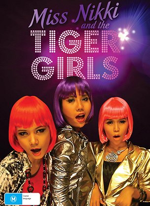 Miss Nikki and the Tiger Girls - Posters