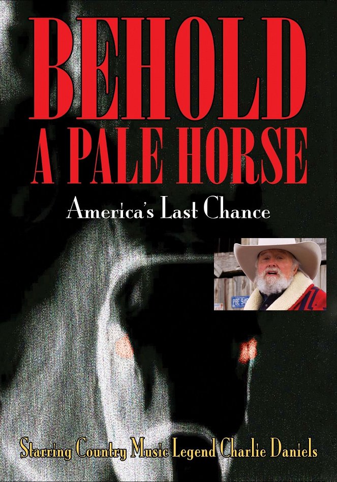 Behold a Pale Horse: America's Last Chance - Plakátok