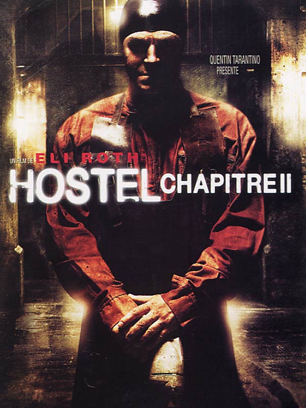 Hostel : Chapitre ll - Affiches