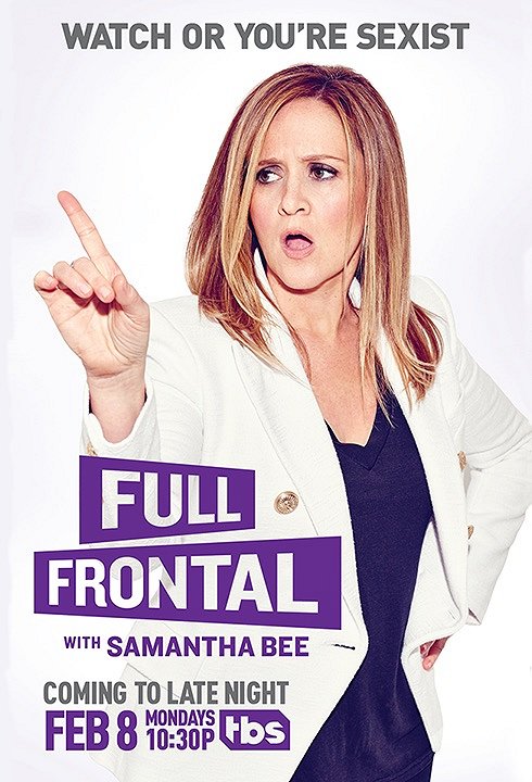 Full Frontal with Samantha Bee - Plagáty