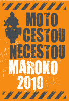 Moto cestou necestou - Maroko 2010 - Plakátok