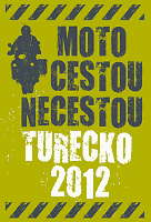 Moto cestou necestou - Turecko 2012 - Plakate