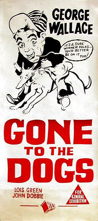 Gone to the Dogs - Plakate