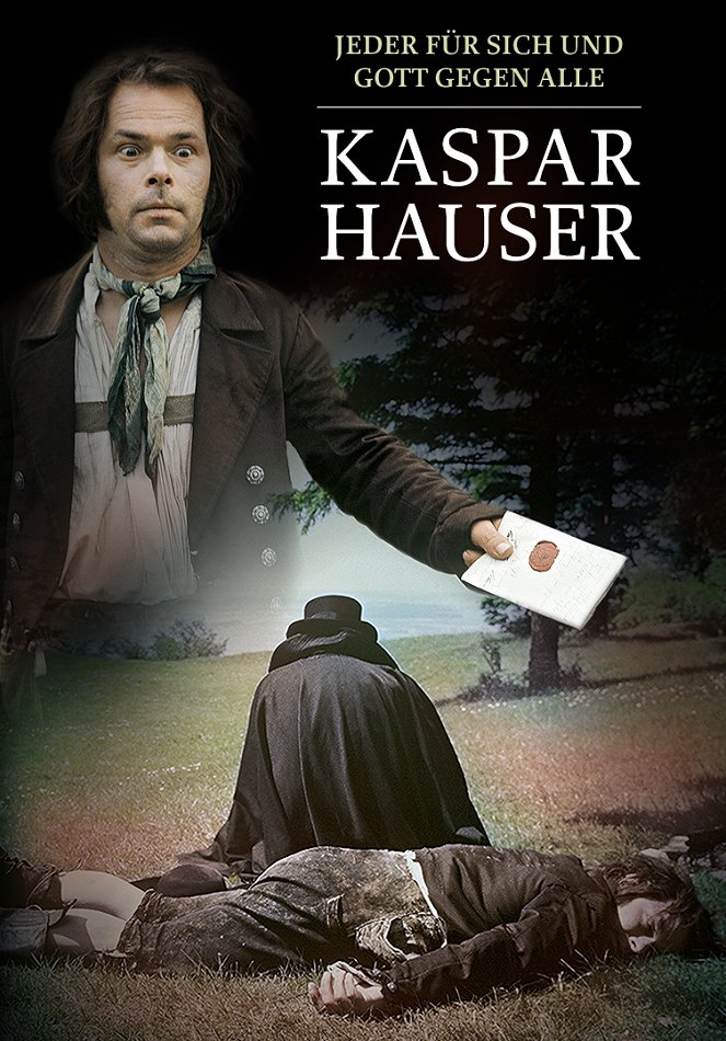Kaspar Hauser - Jeder für sich und Gott gegen alle - Plakate