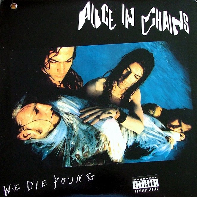 Alice In Chains: We Die Young - Plagáty