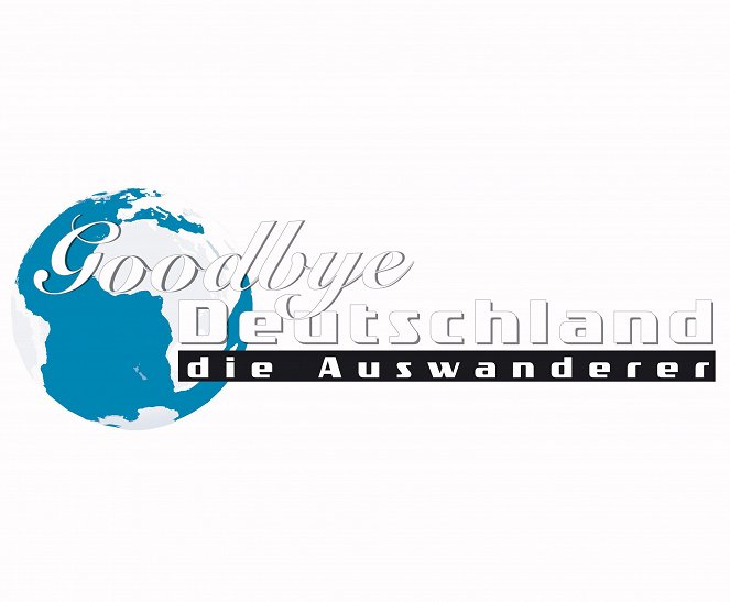 Goodbye Deutschland! - Die Auswanderer - Plakáty