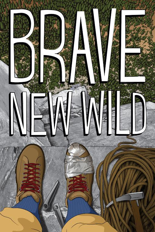 Brave New Wild - Julisteet
