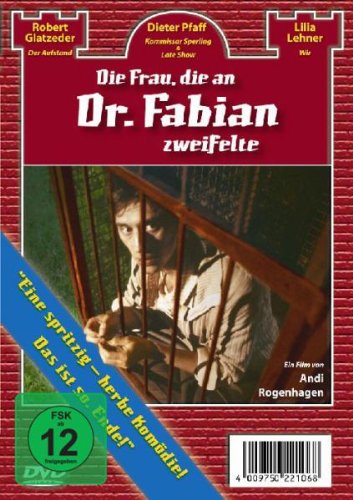 Die Frau die an Dr. Fabian zweifelte - Plakátok