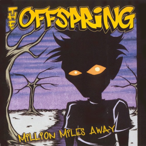 The Offspring - Million Miles Away - Carteles