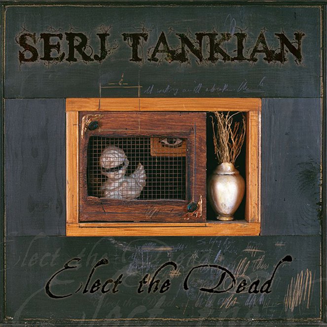 Serj Tankian - Elect The Dead - Plakate