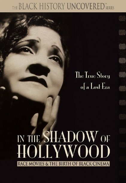 In the Shadow of Hollywood: Race Movies and the Birth of Black Cinema - Carteles