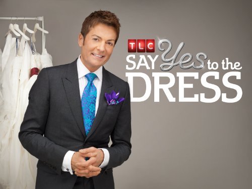 Say Yes to the Dress - Affiches