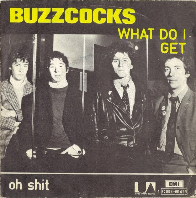 Buzzcocks - What Do I Get - Plakátok