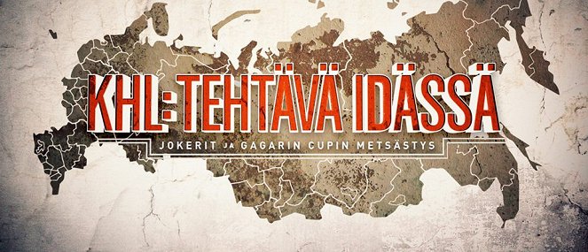 KHL: Tehtävä idässä - Plakate