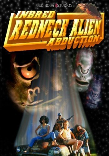 Inbred Redneck Alien Abduction - Plakaty