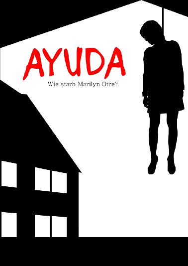 Ayuda - Wie starb Marilyn Otre? - Plakáty