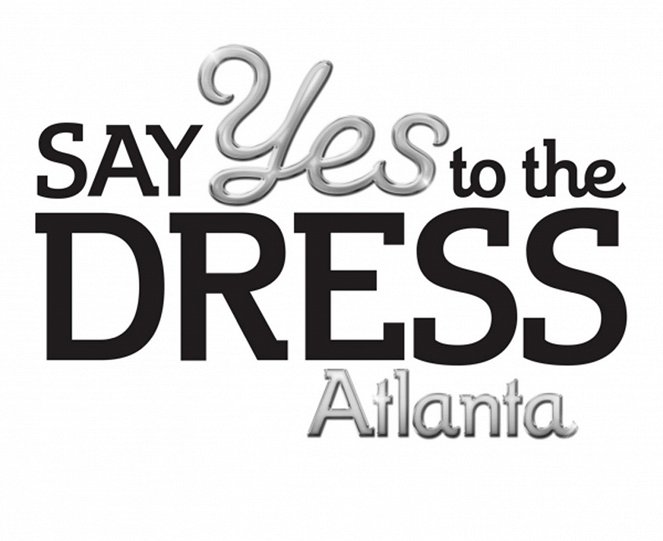 Say Yes to the Dress: Atlanta - Affiches