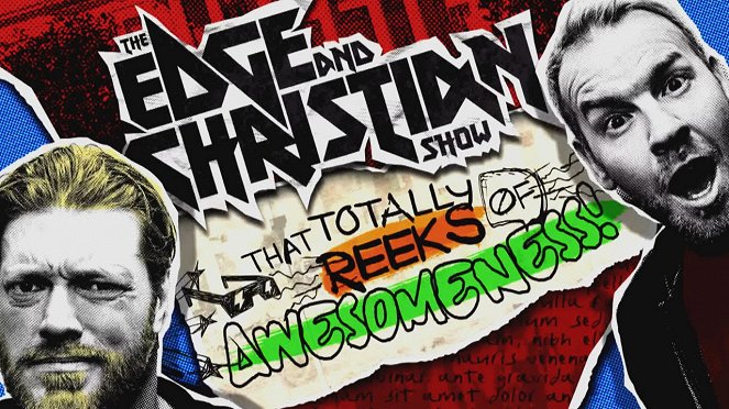The Edge and Christian Show That Totally Reeks of Awesomeness - Plakate
