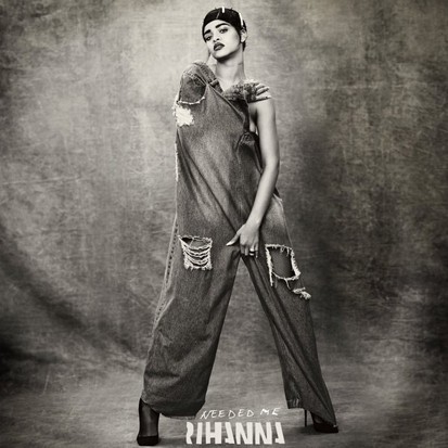 Rihanna: Needed Me - Affiches