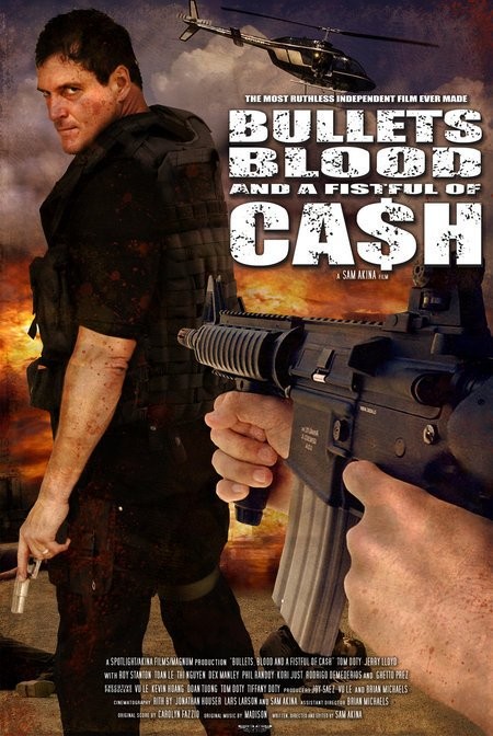 Bullets, Blood & a Fistful of Ca$h - Posters