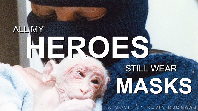 All My Heroes Still Wear Masks - Plakaty
