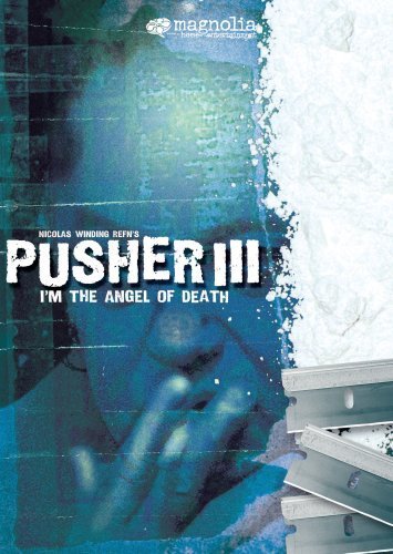 I'm the Angel of Death: Pusher III - Posters