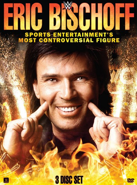 Eric Bischoff: Sports Entertainment's Most Controversial Figure - Plakáty
