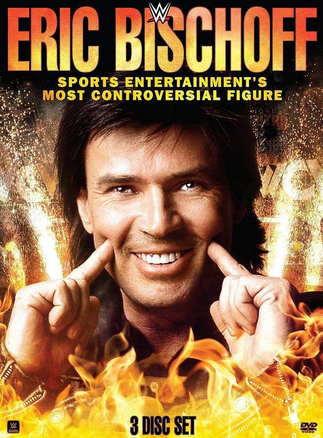 Eric Bischoff: Sports Entertainment's Most Controversial Figure - Plakátok