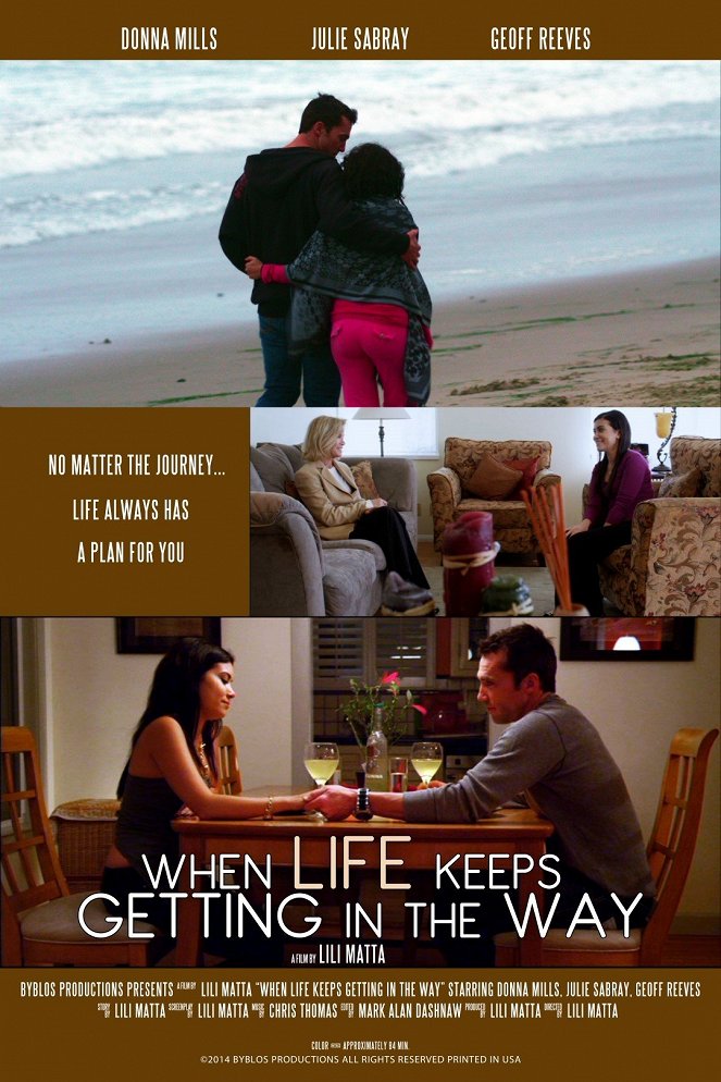 When Life Keeps Getting In The Way - Affiches