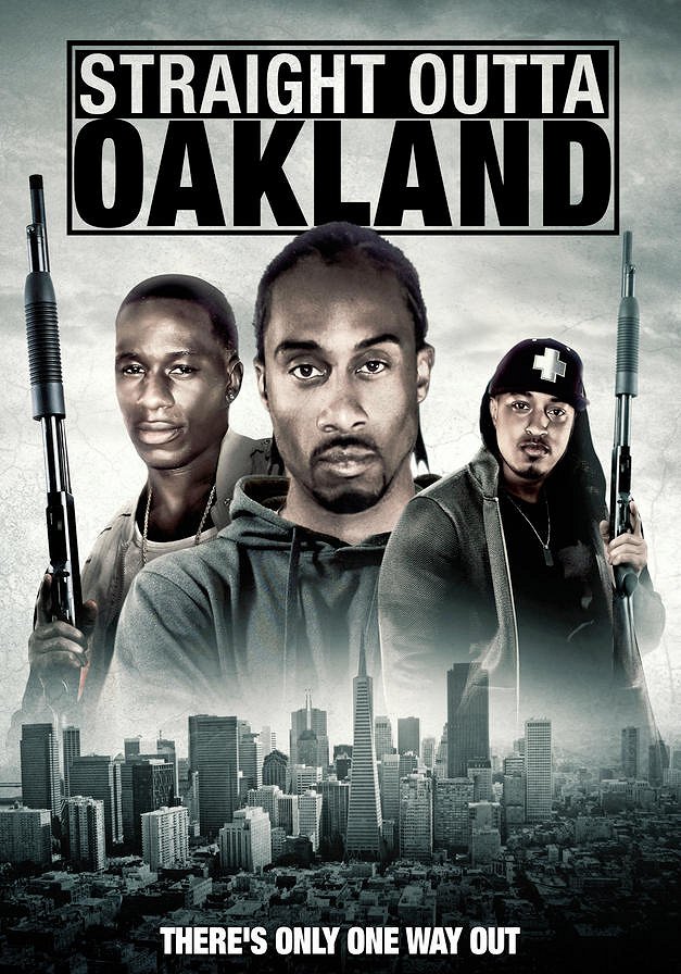 Straight Outta Oakland - Plakáty