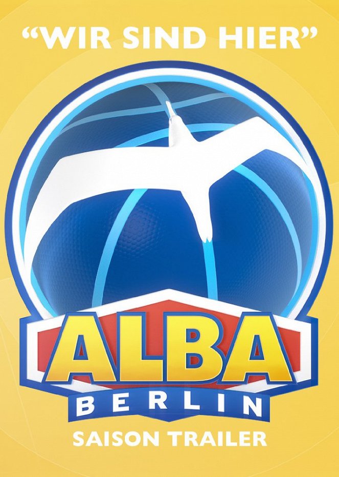 Wir sind hier - Alba Berlin - Julisteet