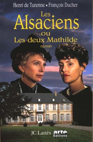 Les Alsaciens - Ou les deux Mathilde - Posters